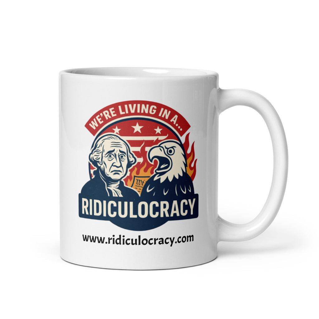 11 oz. Ridiculocracy Mug